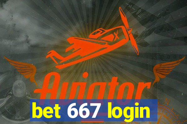 bet 667 login